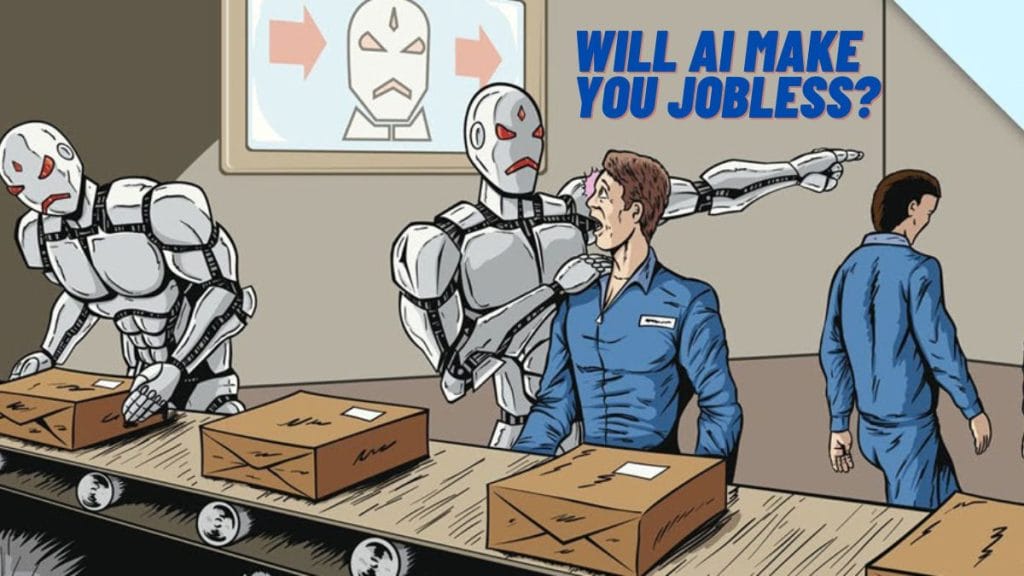 Will AI make you Jobless?