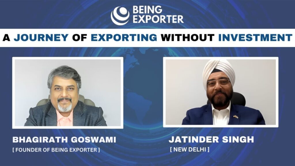 Jatinder Singh's journey with Being Exporter: From apprehensions to achievements