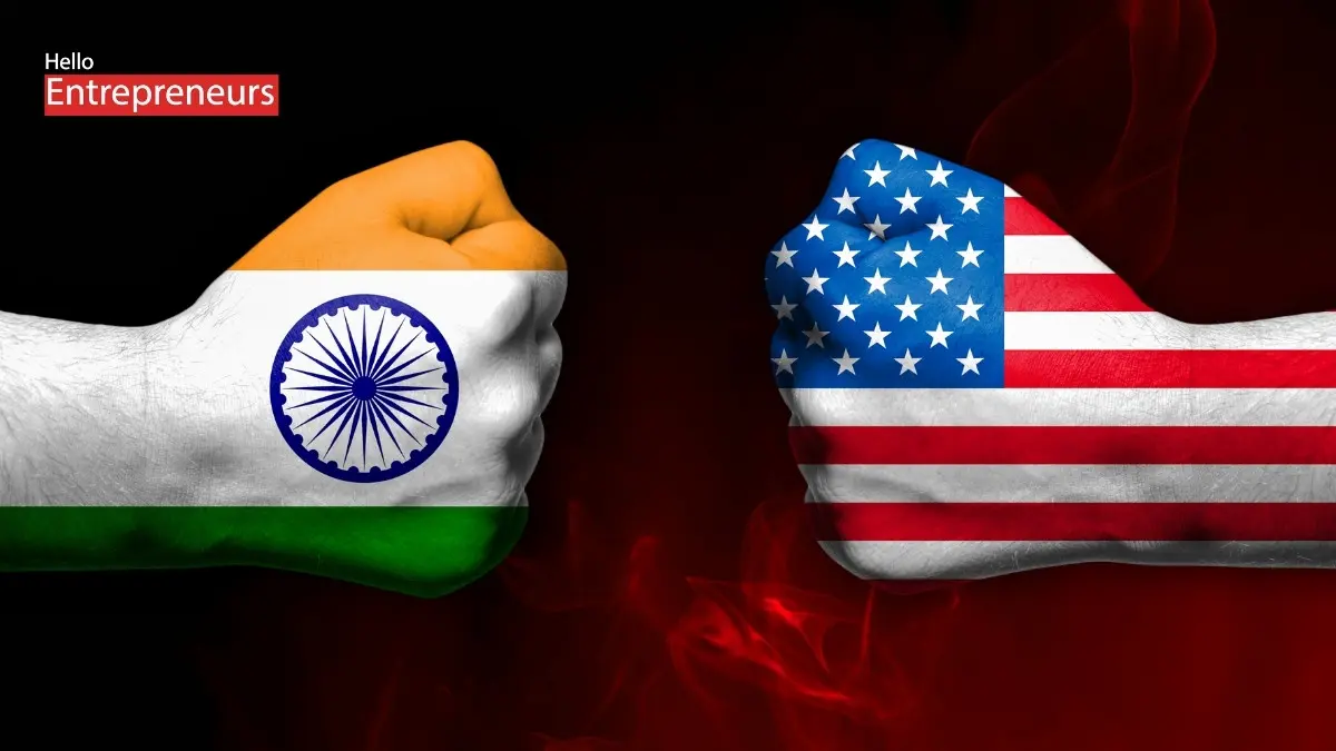 US-India Tariff War - Hello Entrepreneurs