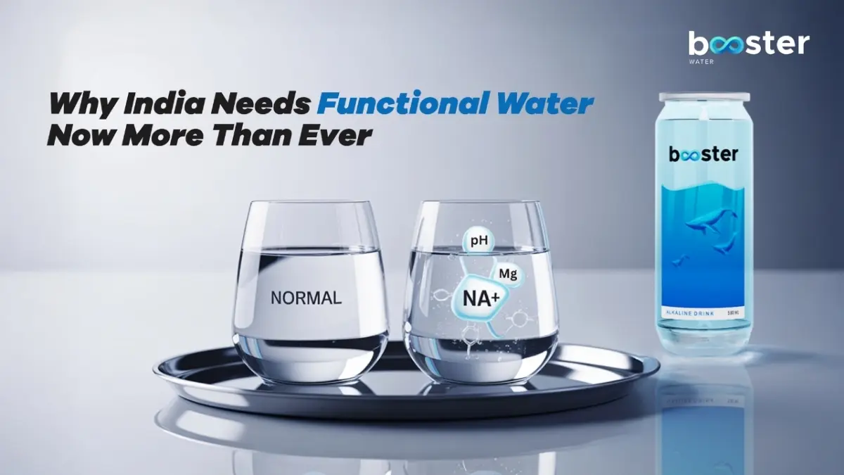 Why India Needs Functional Water Now More Than Ever