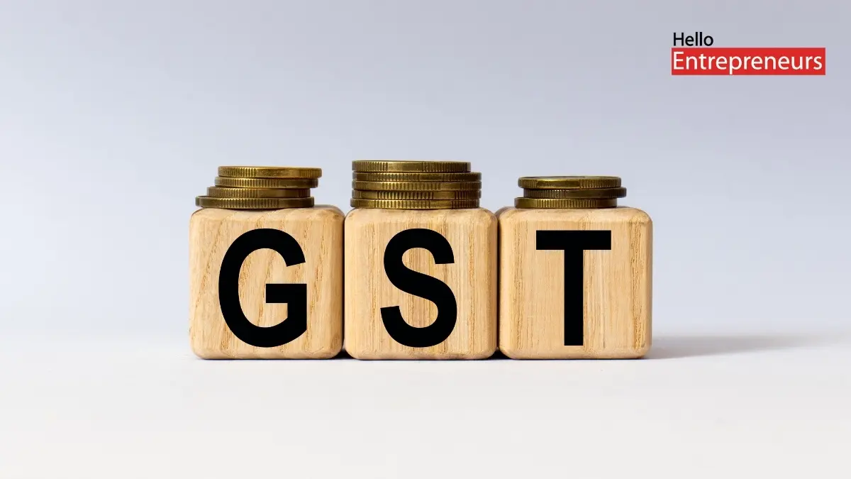 GST reforms 2025 - Hello Entrepreneurs