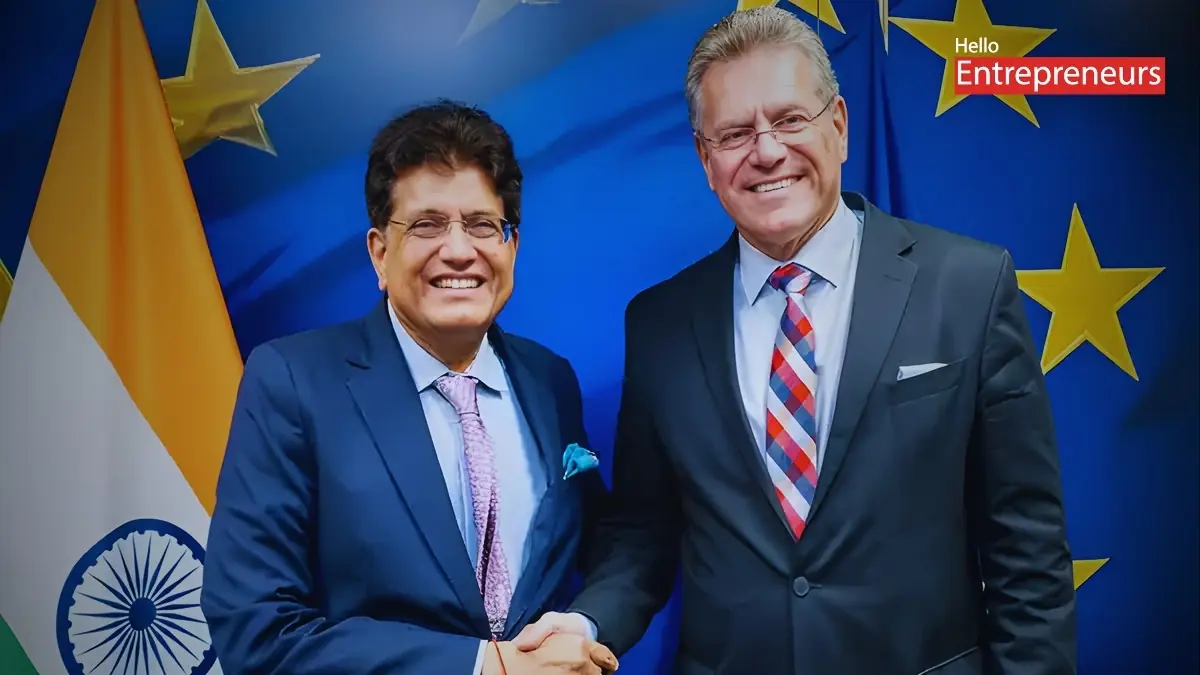 India-EU FTA Talks Gain Powerful Momentum - Hello Entrepreneurs