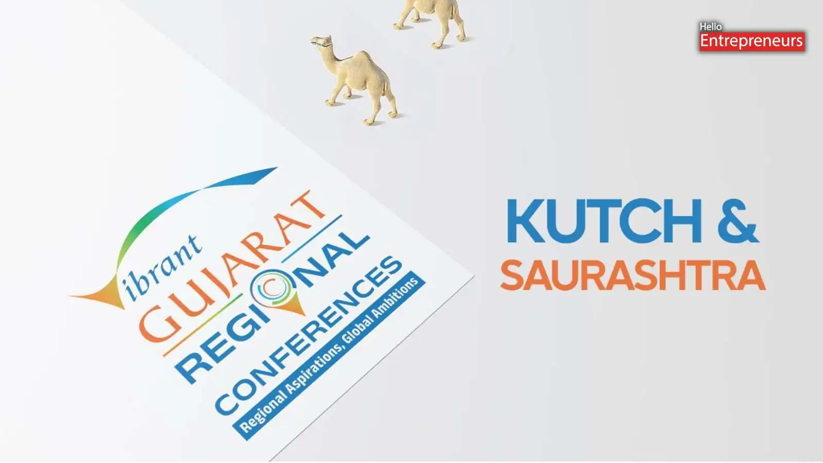 VGRC to Showcase Entrepreneurial Spirit and Global Vision of Kutch and Saurashtra VGRE to Showcase Entrepreneurial Spirit and Global Vision of Kutch and Saurashtra