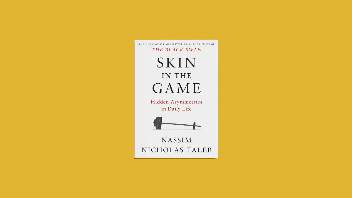 Skin in the Game – A Unique Book on Risk and Decision Making