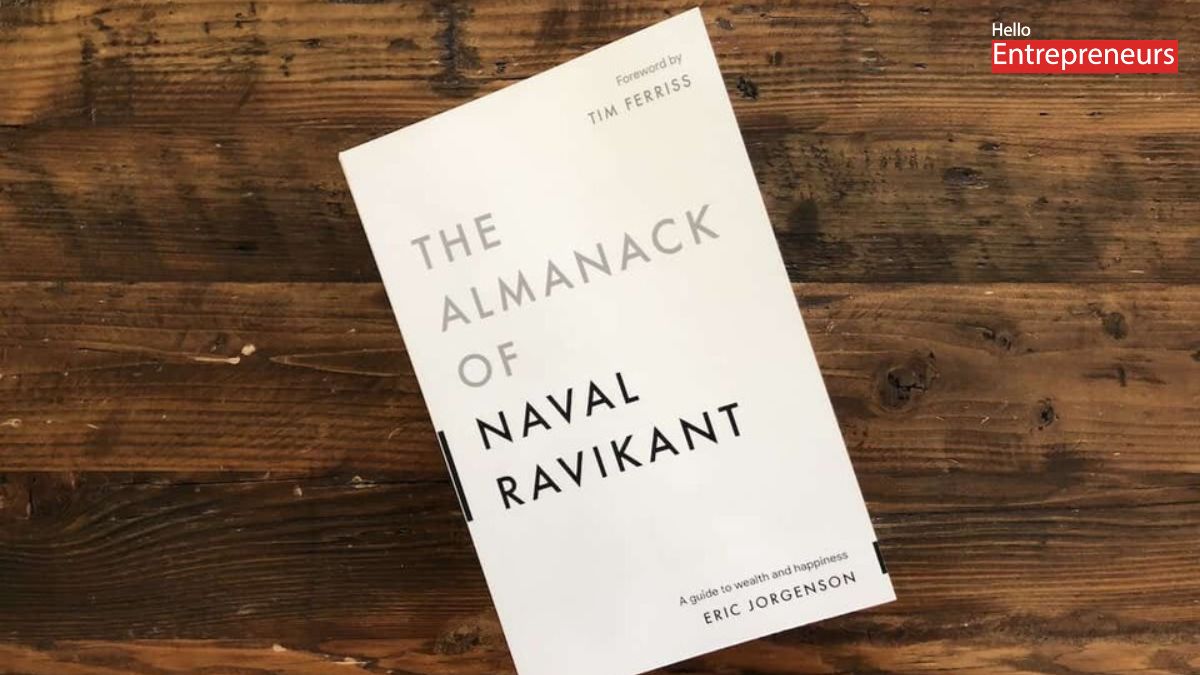 The Almanack of Naval Ravikant – The Ultimate Mindset Book for Entrepreneurs
