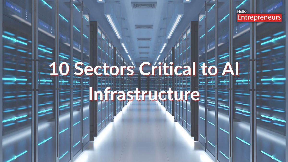 10 sectors critical to AI infrastructure