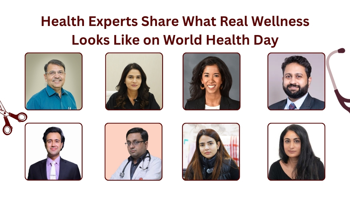 Health Experts Share What Real Wellness Looks Like on World Health Day