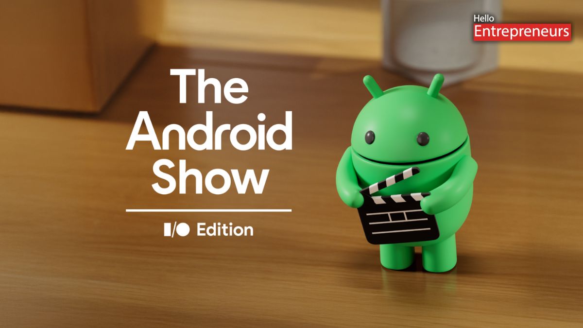 Google reveals date for ‘The Android Show’ ahead of big event