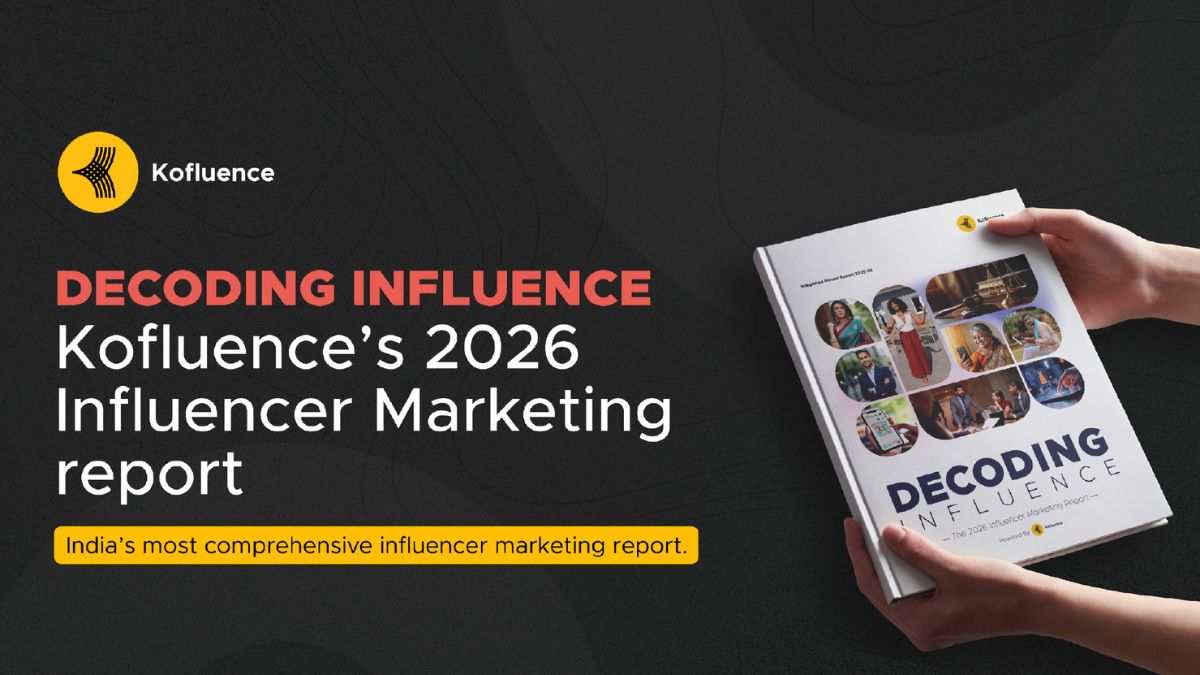 Kofluence’s Decoding Influence 2026 maps how AI, regulation, creator commerce, and performance accountability are reshaping the business of influence in India.