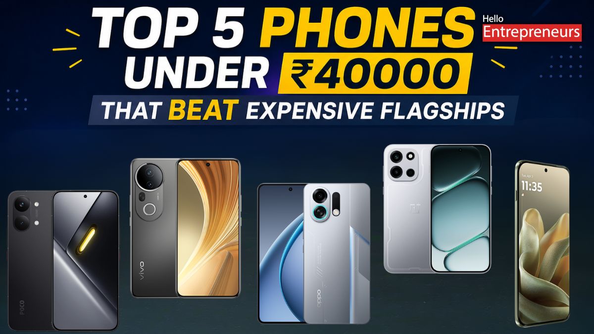 Top 5 Phones under ₹40000 that beat expensive flagships