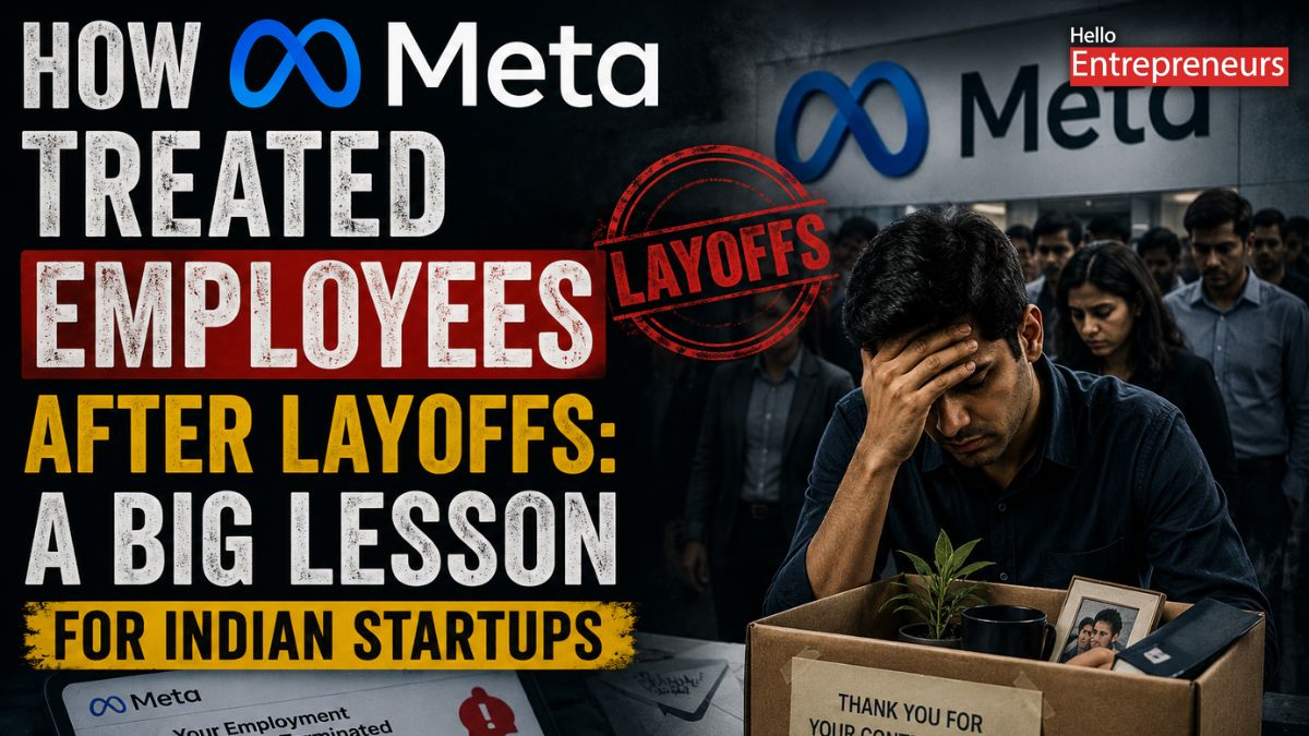 How Meta treated employees after layoffs a big lesson for Indian startups