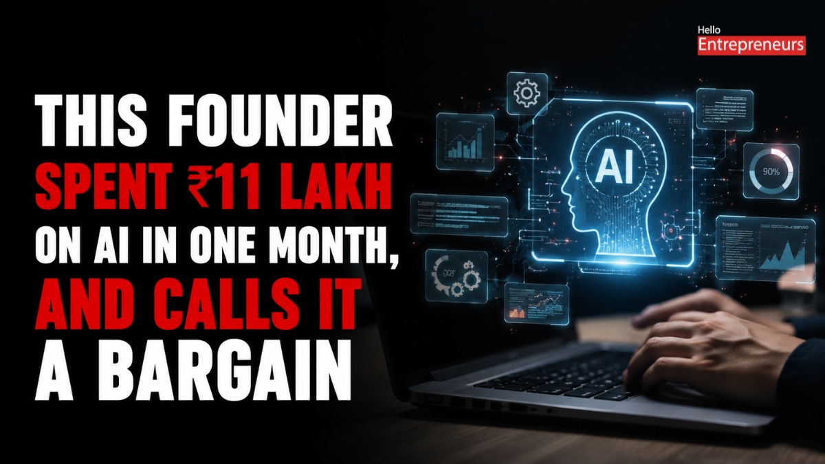 This Founder Spent ₹11 Lakh on AI in One Month, And Calls It a Bargain