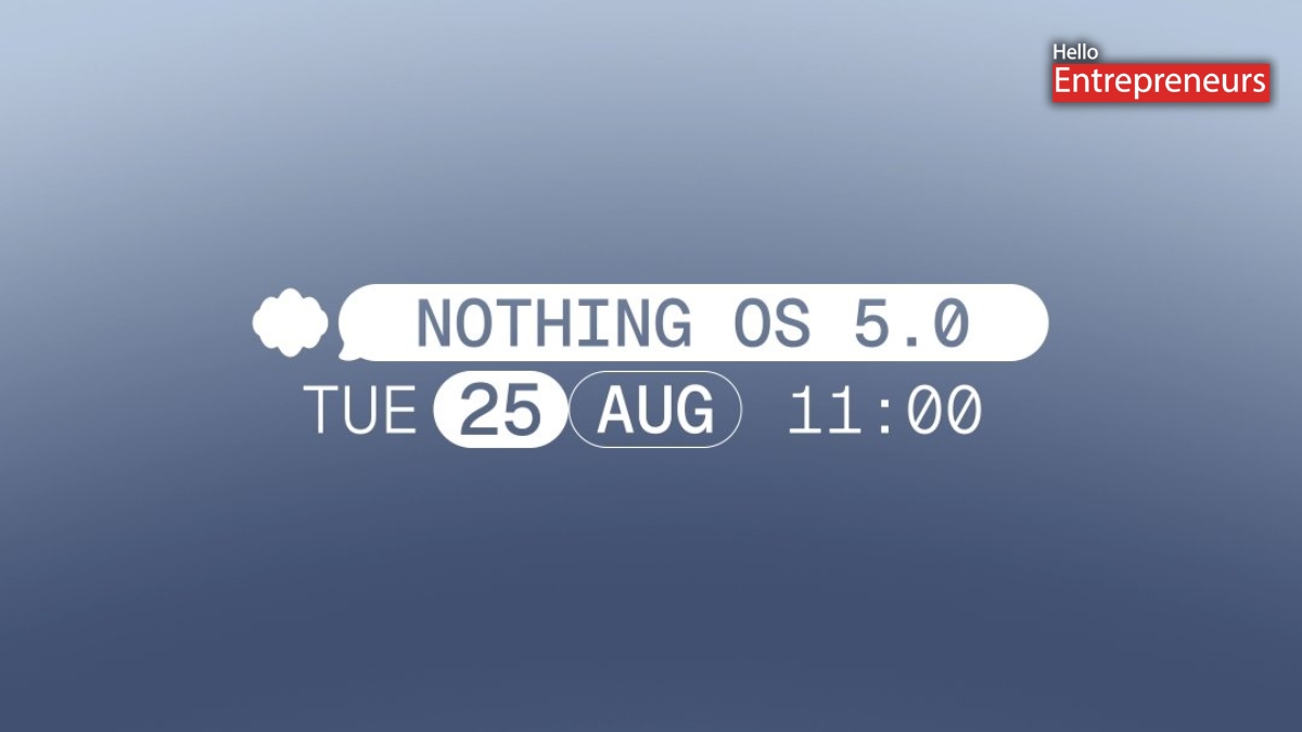 Nothing OS 5.0 based on Android 17 set for August 25 announcement