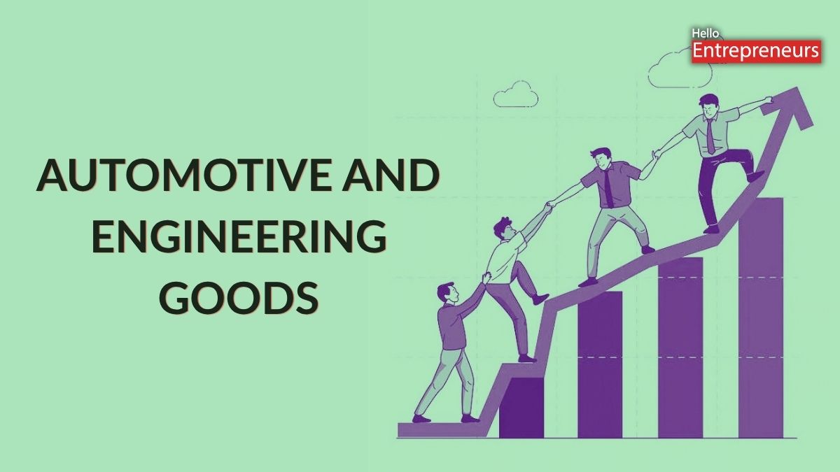 Automotive and Engineering Goods: Sectors where India is moving up the manufacturing value chain