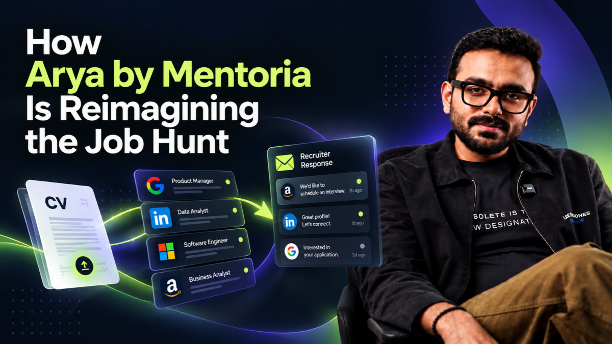 From Job Applications to Recruiter Conversations: How Arya by Mentoria Is Reimagining the Job Hunt Mentoria
